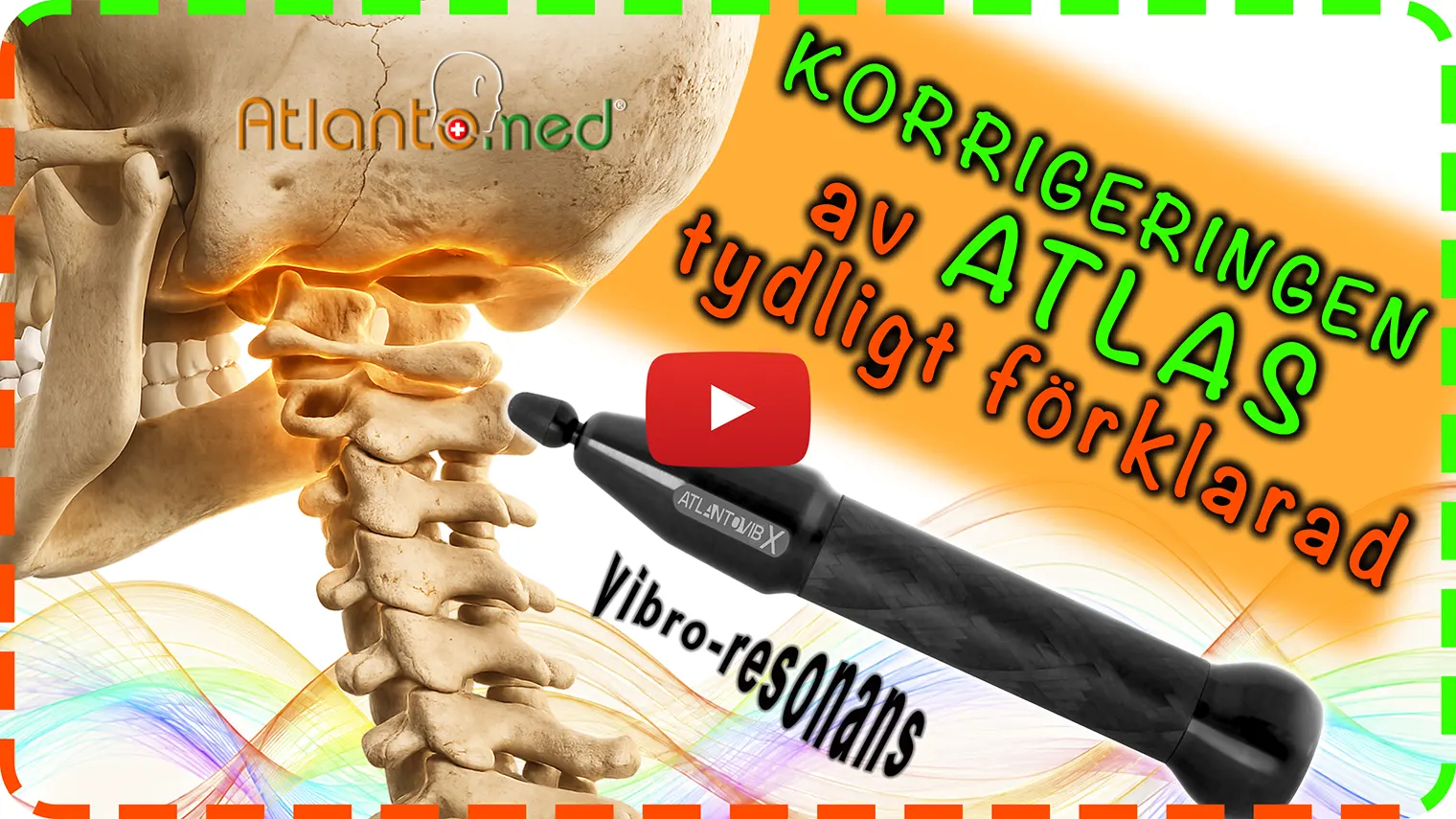 Video om atlaskorrigering Video som tydligt förklarar atlaskorrigering